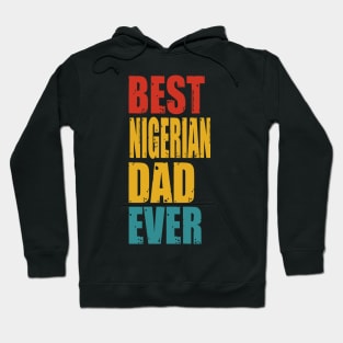 Vintage Best Nigerian Dad Ever Hoodie